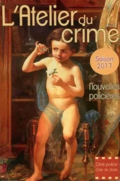 L'atelier du crime saison 2017, Collectif