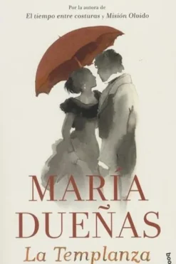 La Templanza. Edition en espagnol, María DUEÑAS
