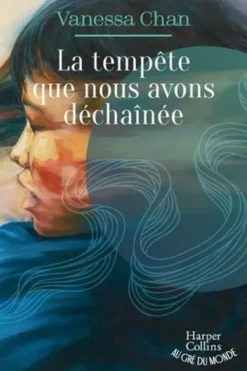 La tempête que nous avons déchaînée, Vanessa Chan