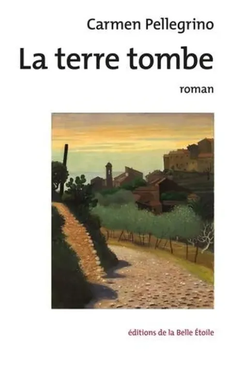 La terre tombe, Carmen Pellegrino