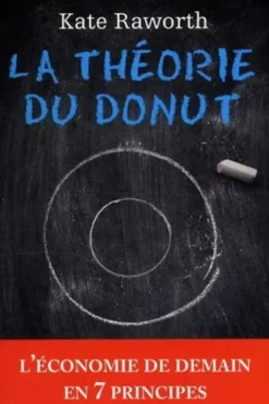 La théorie du Donut. L'économie de demain en 7 principes, Kate Raworth