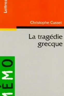 La tragédie grecque, Christophe Cusset