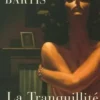 La Tranquillité, Attila Bartis