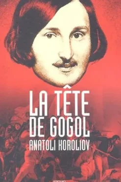 La tête de Gogol, Anatoli Koriolov
