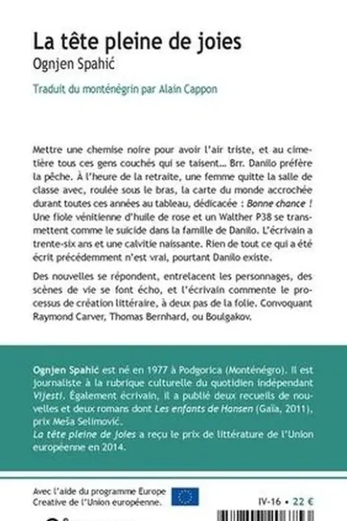 La tête pleine de joies, Ognjen Spahic