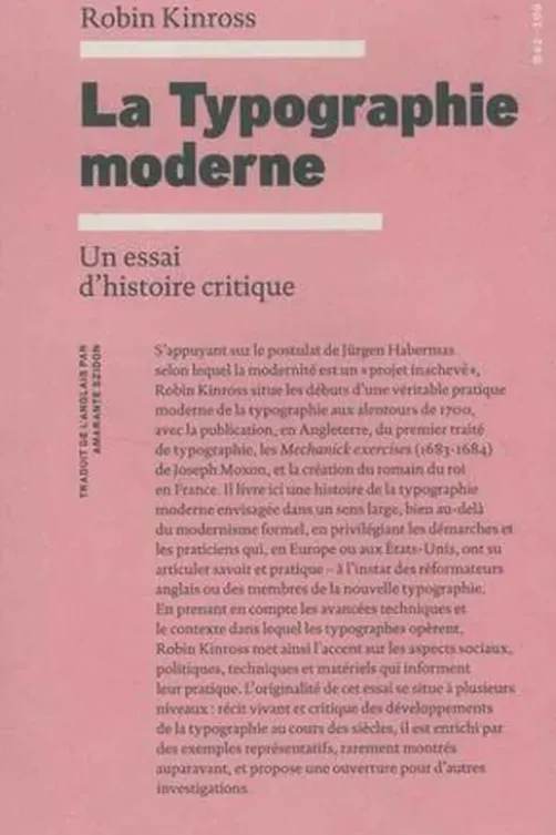 La typographie moderne. Un essai d’histoire critique, Robin Kinross