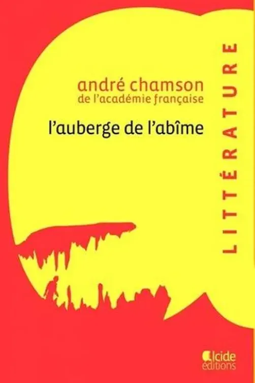L'auberge de l'abîme, André Chamson