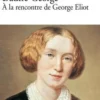 L’autre George. A la rencontre de George Eliot, Mona Ozouf