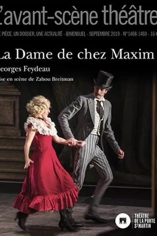 L'Avant-scène théâtre N° 1468-1469, septembre 2019 : La dame de chez Maxim, Georges Feydeau