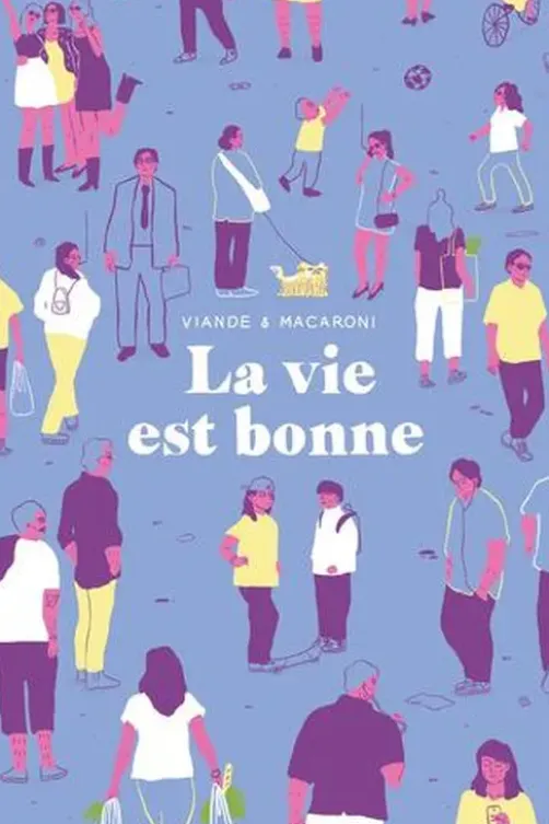 La vie est bonne, Viande