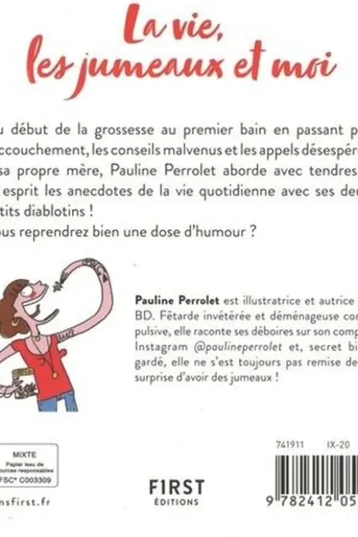 La vie, les jumeaux et moi, Pauline Perrolet