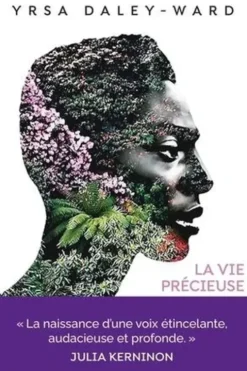La vie précieuse, Yrsa Daley-Ward