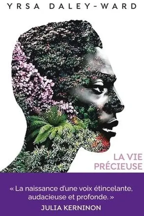 La vie précieuse, Yrsa Daley-Ward