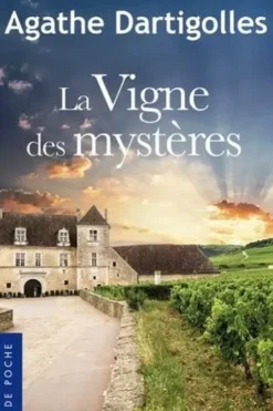 La Vigne des mystères, Agathe Dartigolles