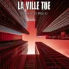 La ville tue, Stéphane Di Meglio