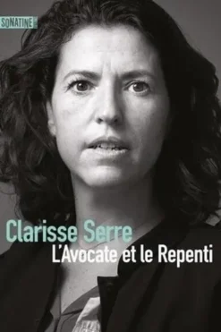 L'Avocate et le Repenti, Clarisse Serre
