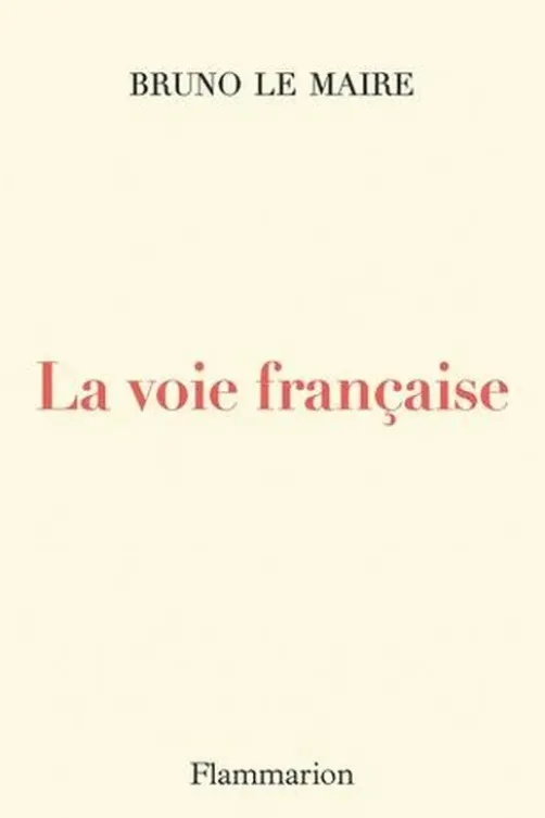 La voie française, Bruno Le Maire