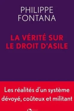 La vérité sur le droit d'asile, Philippe Fontana