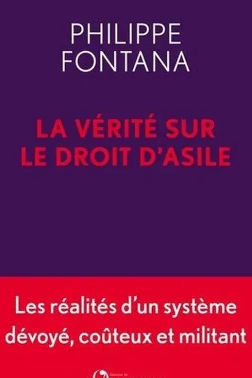 La vérité sur le droit d'asile, Philippe Fontana