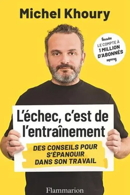 L'échec, c'est de l'entraînement, Michel Khoury