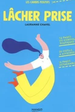 Lâcher prise, Lauranne Chavel