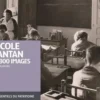 L'école d'antan en 300 images, Daniel Durandet