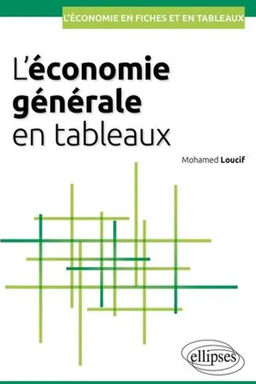 L'économie générale en tableaux, Mohamed Loucif