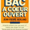 Le bac à coeur ouvert, Jean-Pierre Berland