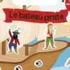 Le bateau pirate. 1 planche de stickers repositionnables à l'infini, Eloïse Jensen