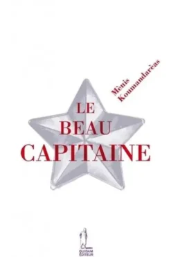 Le beau capitaine, Ménïs Koumandaréas