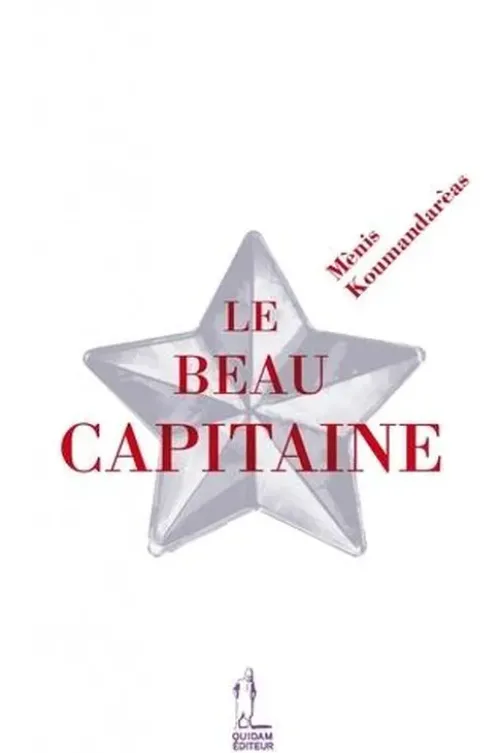 Le beau capitaine, Ménïs Koumandaréas