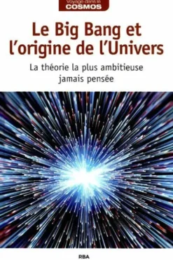 Le big bang et l'origine de l'univers, Hubert Reeves