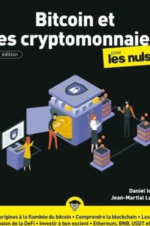 Le bitcoin et les cryptomonnaies pour les nuls. 2e édition, Daniel Ichbiah