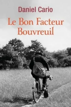 Le bon facteur bouvreuil, Daniel Cario
