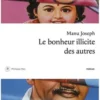 Le bonheur illicite des autres, Manu Joseph