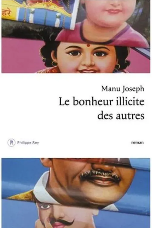 Le bonheur illicite des autres, Manu Joseph