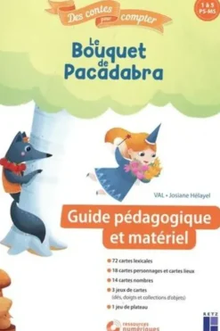 Le Bouquet de Pacadabra Des contes pour compter. Guide pédagogique et matériel PS-MS, Val