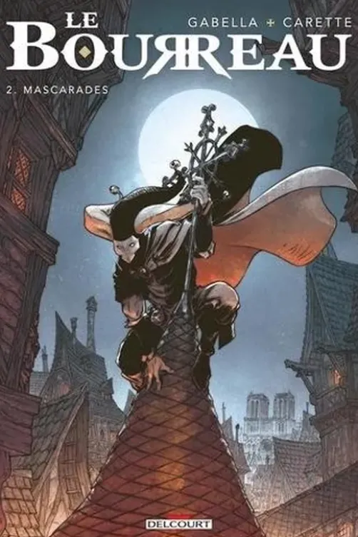 Le bourreau Tome 2 : Mascarades, Mathieu Gabella