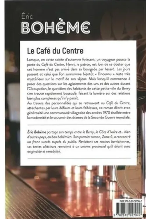 Le Café du Centre, Eric Bohème