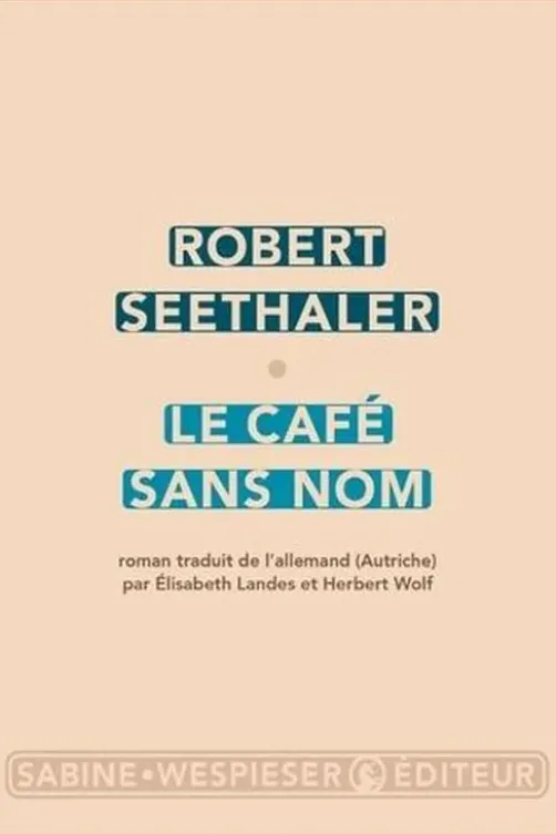 Le café sans nom, Robert Seethaler