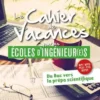 Le cahier de vacances pour les écoles d'ingénieur(e)s. Edition 2022, David Delbarre
