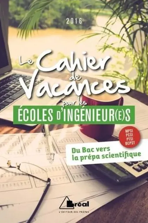 Le Cahier de Vacances pour les écoles d'ingénieur(e)s, David Delbarre