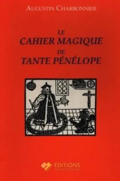 Le cahier magique de tanta Pénélope, Augustin Charbonnier