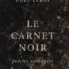 Le carnet noir. Poésies surannées, William Huet-Leroy