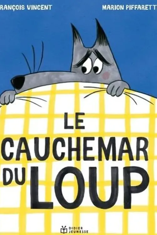 Le cauchemar du loup, François Vincent