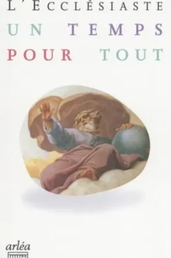 L'Ecclésiaste. Un temps pour tout, Ernest Renan