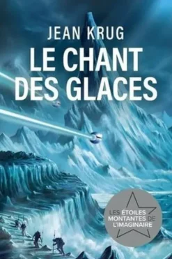 Le chant des glaces, Jean Krug
