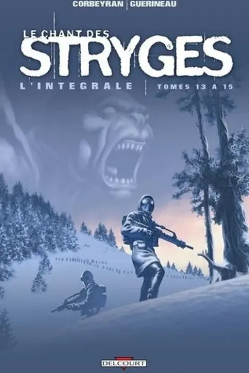 Le chant des Stryges L'intégrale tomes 13 à 15 (saison 3), Eric Corbeyran