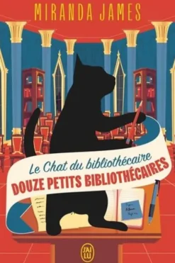 Le Chat du bibliothécaire Tome 8 : Douze petits bibliothécaires, Miranda James