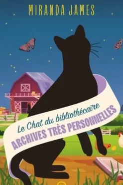 Le Chat du bibliothécaire Tome 9 : Archives très personnelles, Miranda James